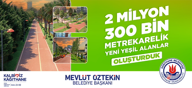 2 Milyon 300 Bin Metrekarelik Yeni Yeşil Alanlar Oluşturduk